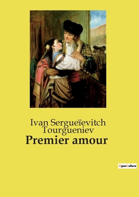Premier amour: Une exploration des tourments et... [French] B0CZ6SP88N Book Cover