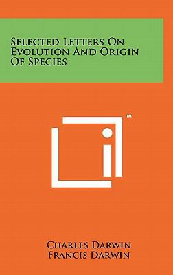 Selected Letters On Evolution And Origin Of Spe... 1258038641 Book Cover