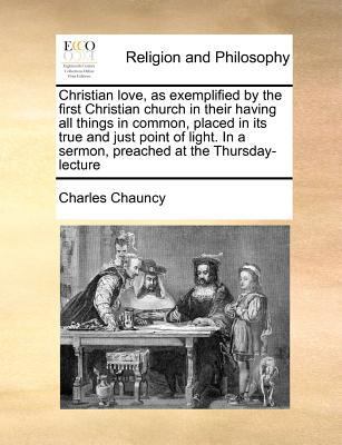 Christian Love, as Exemplified by the First Chr... 117078397X Book Cover