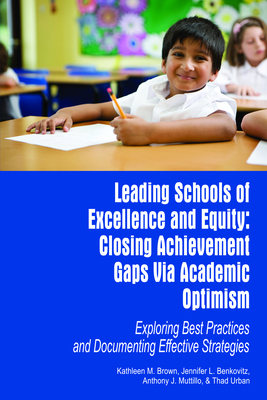 Leading Schools of Excellence and Equity: Closi... 1617351199 Book Cover
