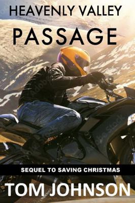 Paperback Heavenly Valley Passage : Sequel to Saving Christmas Book