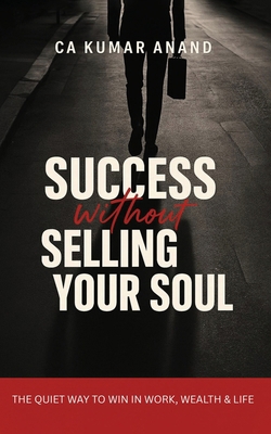 Success Without Selling Your Soul B0FJF3PQ7P Book Cover