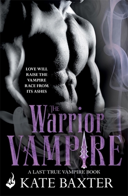 Warrior Vampire: Last True Vampire 2 1472232739 Book Cover