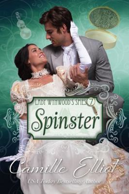 Lady Wynwood's Spies, Volume 7: Spinster (Lady ... 1942225318 Book Cover