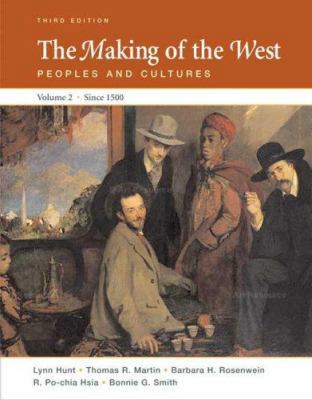 The Making of the West: Peoples and Cultures: V... 0312452969 Book Cover