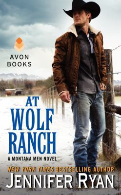 At Wolf Ranch: A Montana Men Novel 0062334891 Book Cover