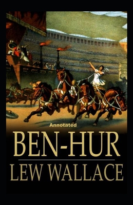 Paperback Ben-Hur -A Tale of the Christ Annotated Book