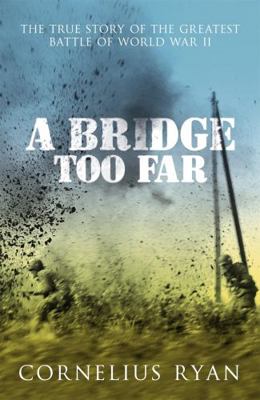 A Bridge Too Far. Cornelius Ryan B0092G71J6 Book Cover