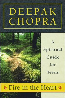 Fire in the Heart: A Spiritual Guide for Teens 0689862164 Book Cover