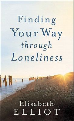 Finding Your Way Through Loneliness 0800787986 Book Cover