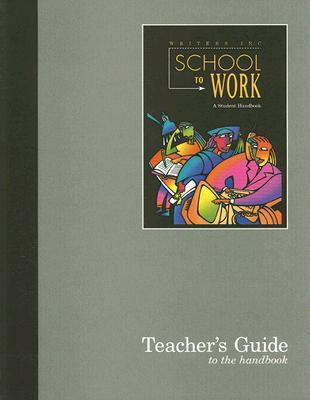 Writers Inc: School to Work 0669408751 Book Cover