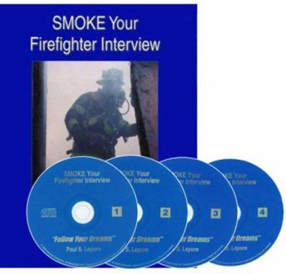 Smoke Your Firefighter Interview CD's 0972993495 Book Cover