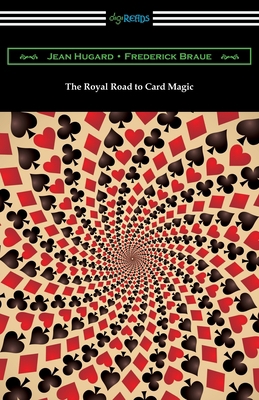 The Royal Road to Card Magic 1420965417 Book Cover