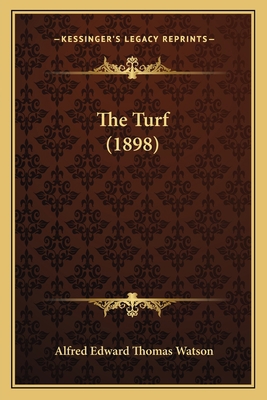 The Turf (1898) 1165155605 Book Cover