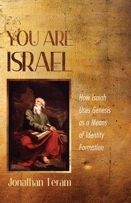 You Are Israel: How Isaiah Uses Genesis as a Me... 1532619782 Book Cover