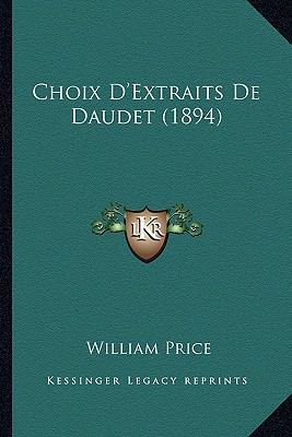 Choix D'Extraits De Daudet (1894) [French] 1168320690 Book Cover