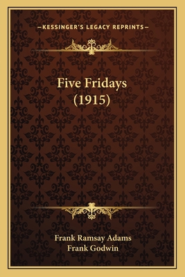 Five Fridays (1915) 1167007034 Book Cover