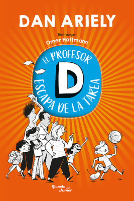 El Profesor D Escapa de la Tarea (Cómic) / Prof... [Spanish] 6073914008 Book Cover