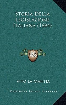 Storia Della Legislazione Italiana (1884) [Italian] 1169138683 Book Cover