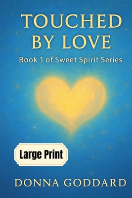 Touched by Love: Large Print [Large Print] 0645822698 Book Cover