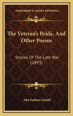 The Veteran's Bride, And Other Poems: Stories O... 1165721430 Book Cover