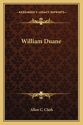 William Duane 1163227013 Book Cover