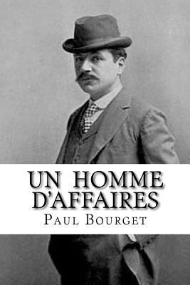 Un Homme d'Affaires [French] 1533304211 Book Cover