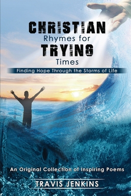 Christian Rhymes for Trying Times B0CT6SGFQC Book Cover