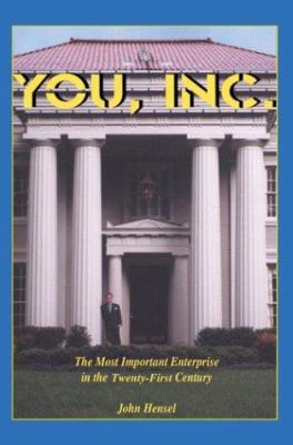 YOU, Inc.: The Most Important Enterprise in the... 059527496X Book Cover