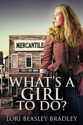 What's A Girl To Do [Large Print] 486751165X Book Cover