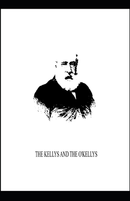 The Kellys and the O'Kellys: Anthony Trollope (... B08LJSJLSW Book Cover