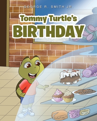 Tommy Turtle's Birthday B0BWLZL7DZ Book Cover