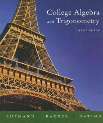 College Algebra and Trigonometry 0618386807 Book Cover