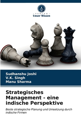 Strategisches Management - eine indische Perspe... [German] 6202878215 Book Cover