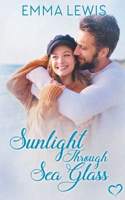 Sunlight Through Sea Glass B0CKYY2GTV Book Cover
