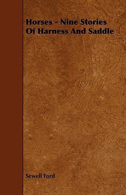 Horses - Nine Stories Of Harness And Saddle 1444601180 Book Cover