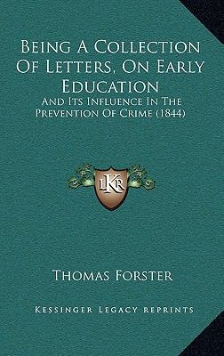 Being A Collection Of Letters, On Early Educati... 1168358000 Book Cover