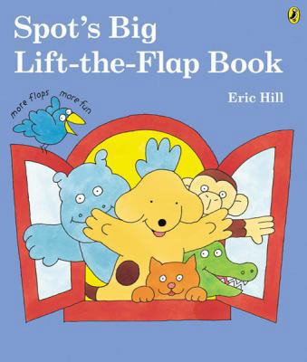 Spot's Big Lift-The-Flap Book 0142400831 Book Cover