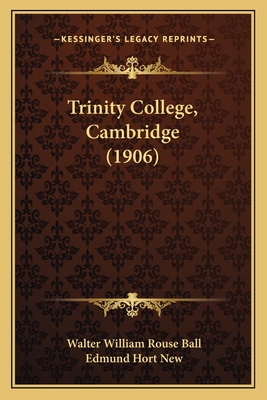 Trinity College, Cambridge (1906) 1167186583 Book Cover