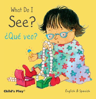 What Do I See? / ¿Qué Veo? [Spanish] 1846437253 Book Cover