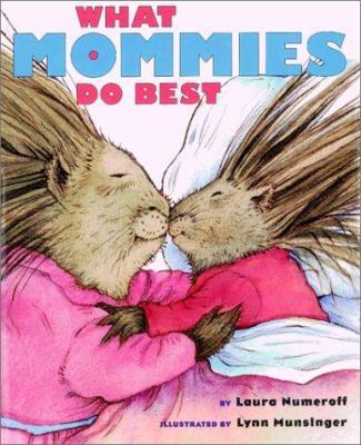 What Mommies Do Best (Miniature Edition) 068984865X Book Cover