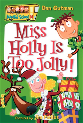 Miss Holly Is Too Jolly! 0756975123 Book Cover