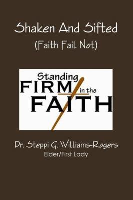 Shaken And Sifted (Faith Fail Not) 035922945X Book Cover