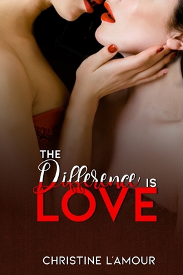The Difference Is Love 170750959X Book Cover