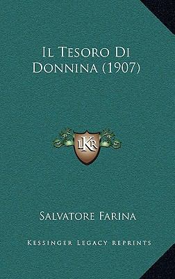 Il Tesoro Di Donnina (1907) [Italian] 1168596661 Book Cover