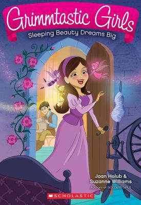 Sleeping Beauty Dreams Big (Grimmtastic Girls #... 0545783933 Book Cover