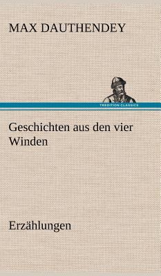 Geschichten Aus Den Vier Winden [German] 3847246178 Book Cover