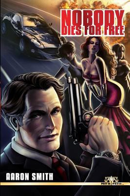 Nobody Dies For Free 1490367586 Book Cover