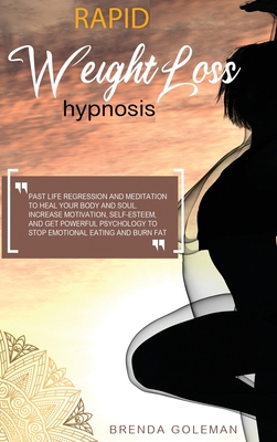 Rapid Weight Loss Hypnosis: Past Life Regressio... 1914142195 Book Cover