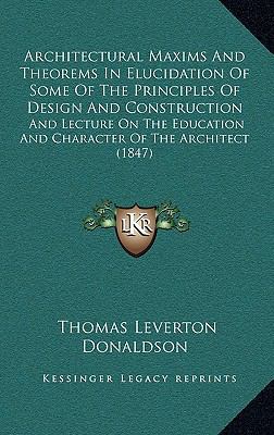 Architectural Maxims And Theorems In Elucidatio... 1165305488 Book Cover